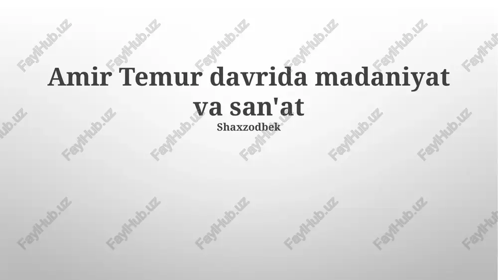 temuriylar madaniyati va homiyligi — PPTX