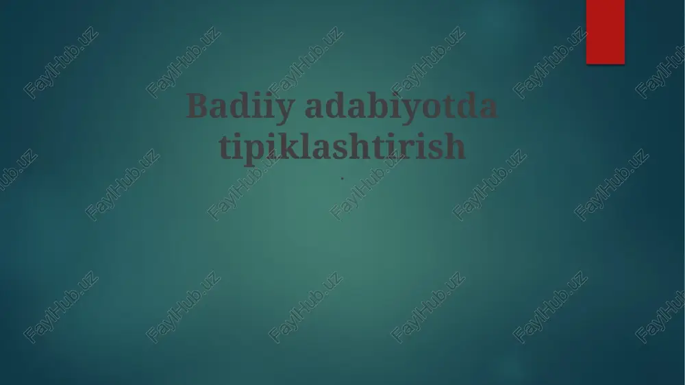 badiiy adabiyotda tipiklashtirish — PPTX