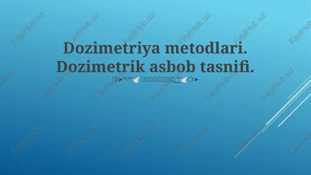dozimetriya metodlari — PPTX