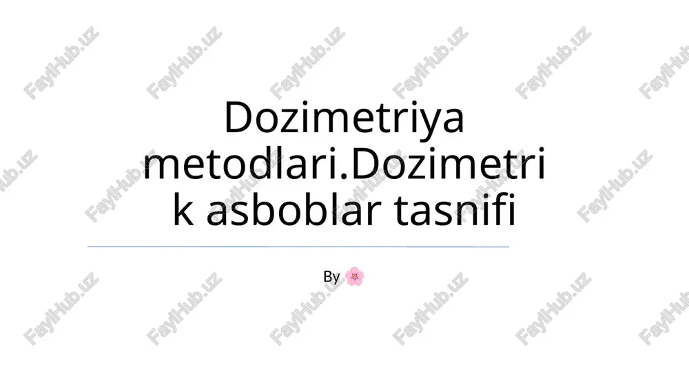 dozimetriya metodlari.dozimetrik asboblar tasnifi — PPTX