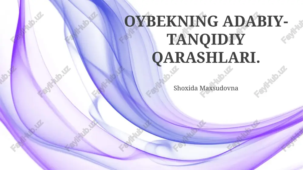 oybekning adabiy-tanqidiy qarashlari — PPTX