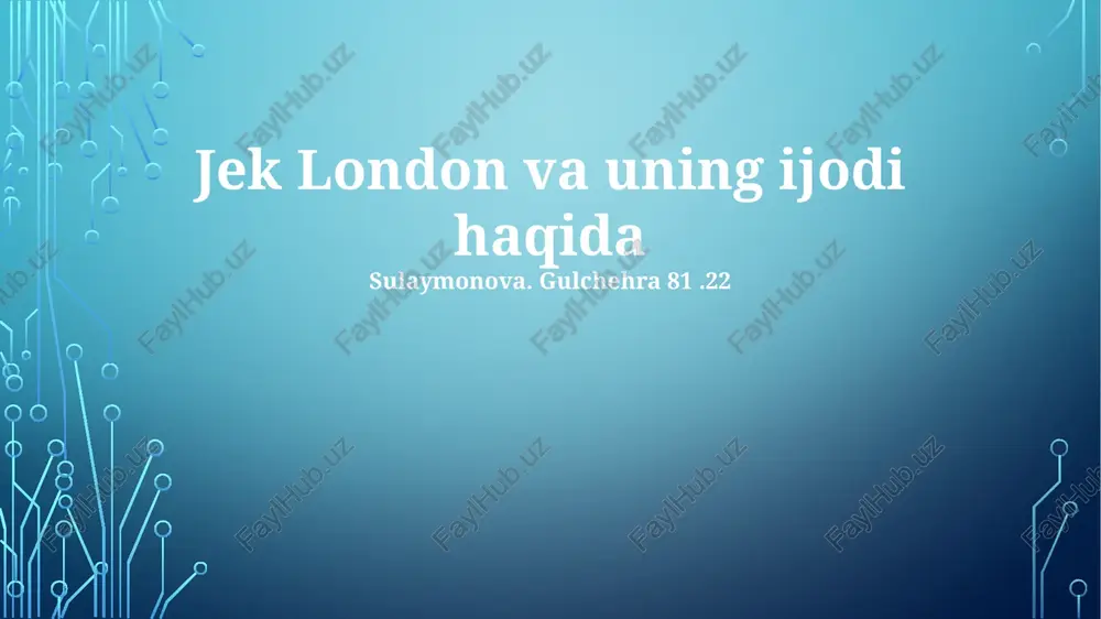 jek london va uning ijodi haqida — PPTX