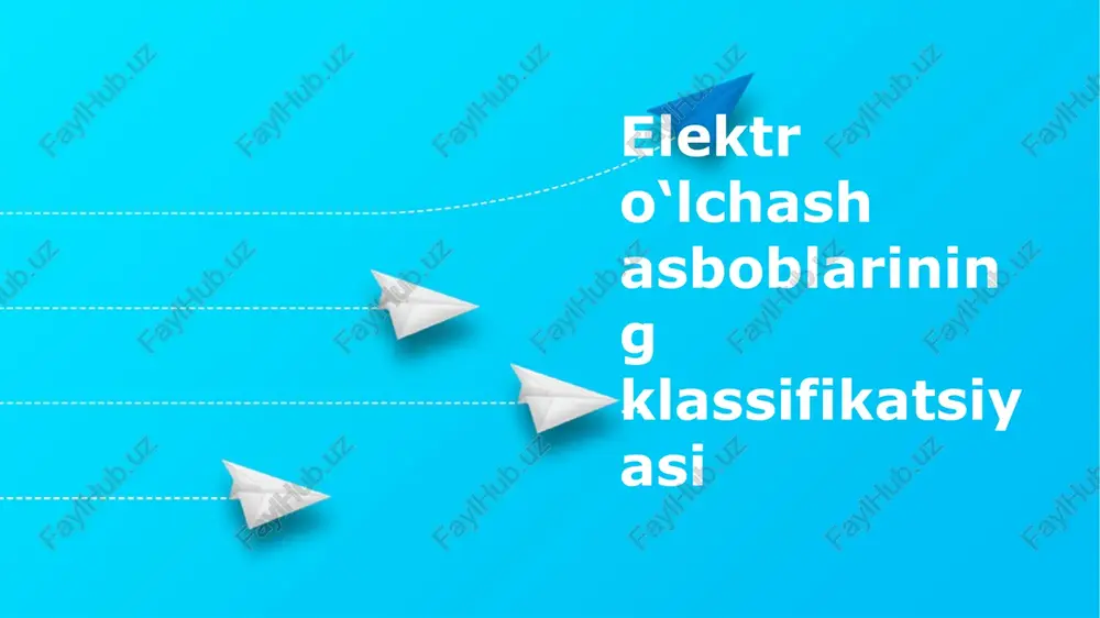 elektr o‘lchash asboblarining klassifikatsiyasi — PPTX
