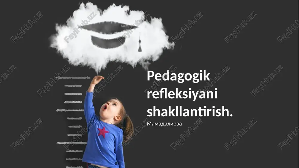 pedagogik refleksiyani shakllantirish — PPTX