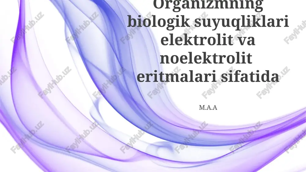 organizmning biologik suyuqliklari — PPTX