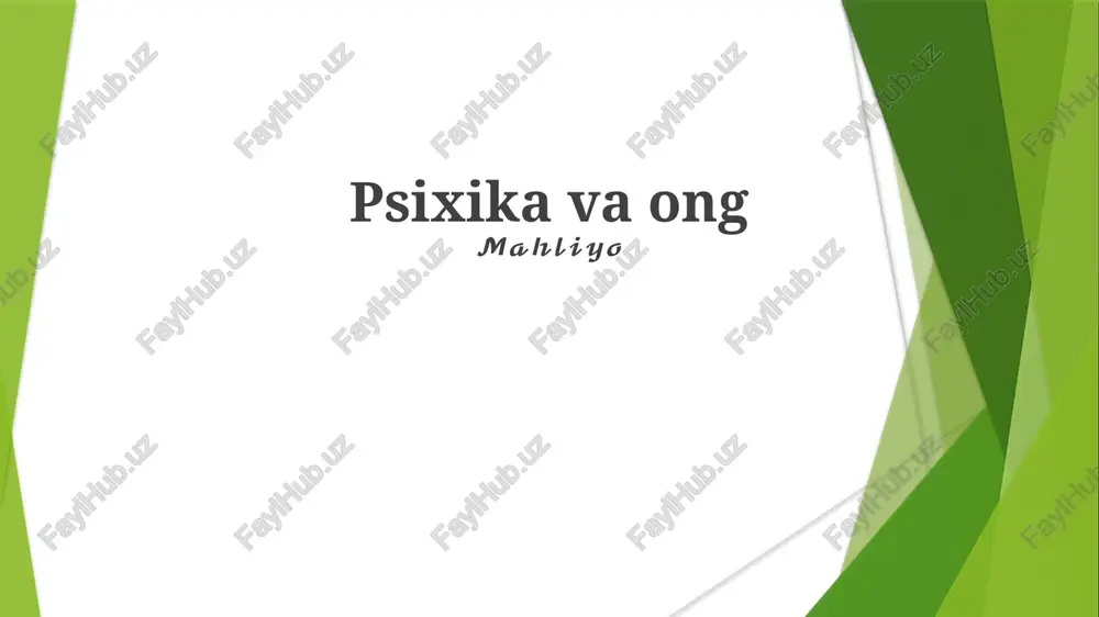 psixika va ong — PPTX