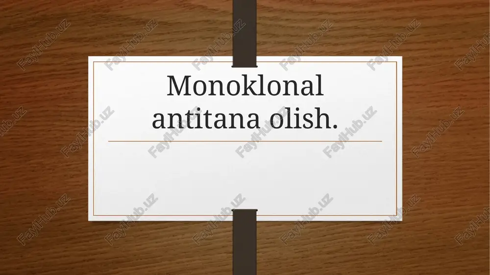 monoklonalantitanaolish — PPTX