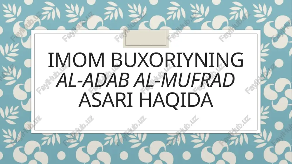 al-adab al-mufrad — PPTX