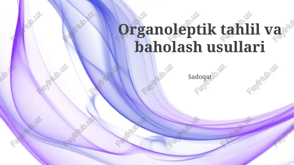 organoleptik tahlil va baholash usullari — PPTX
