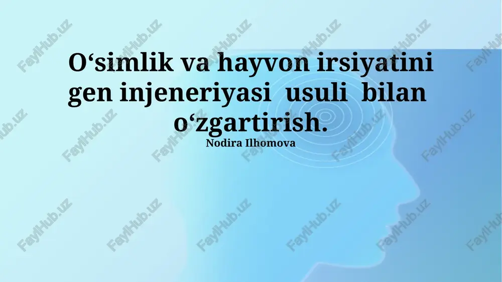 transgenik o'simliklar yaratish — PPTX