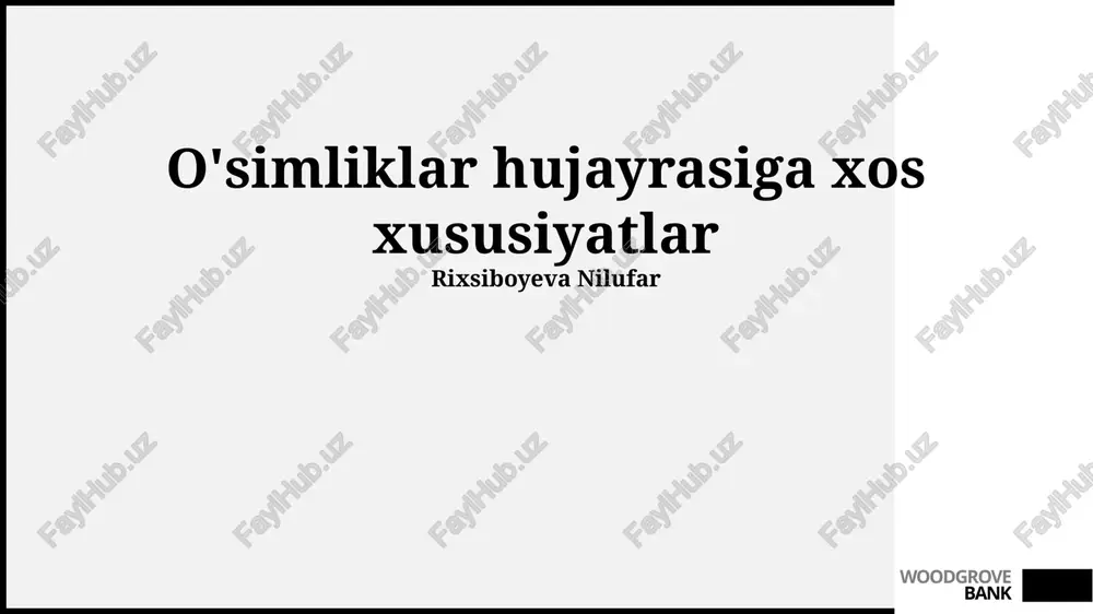 o'simliklar hujayrasiga xos xususiyatlar — PPTX