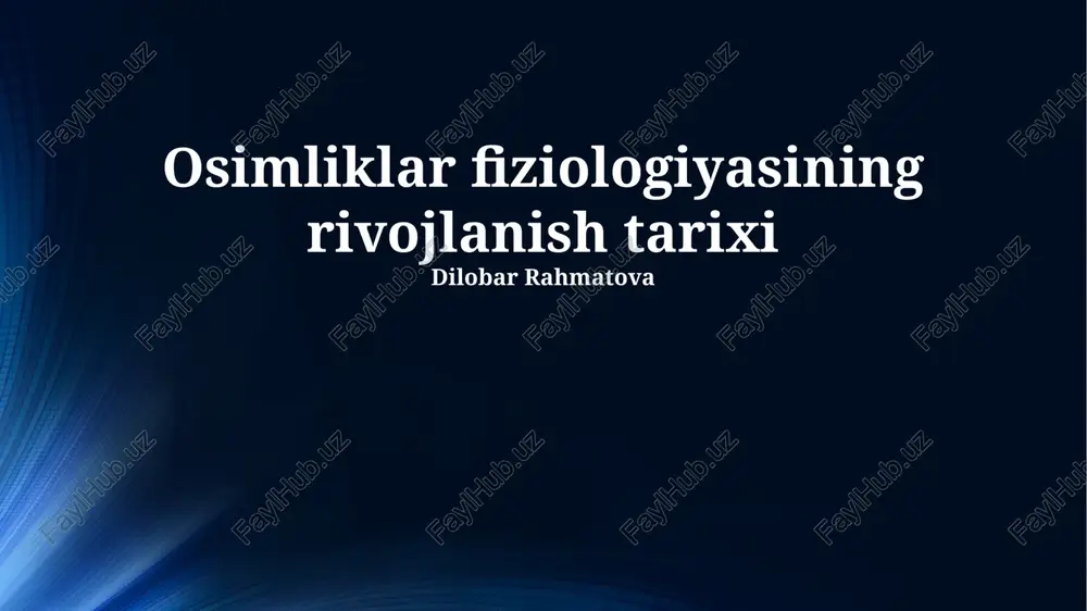 osimliklar fiziologiyasining rivojlanish tarixi — PPTX