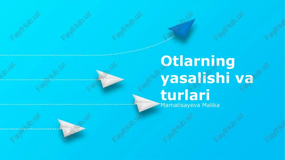 otlarning yasalishi va turlari — PPTX
