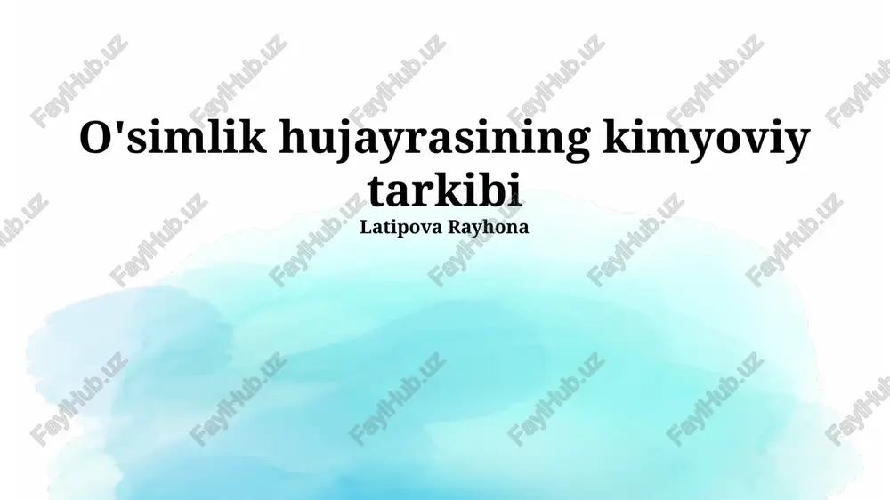 o'simlik hujayrasining kimyoviy tarkibi — PPTX