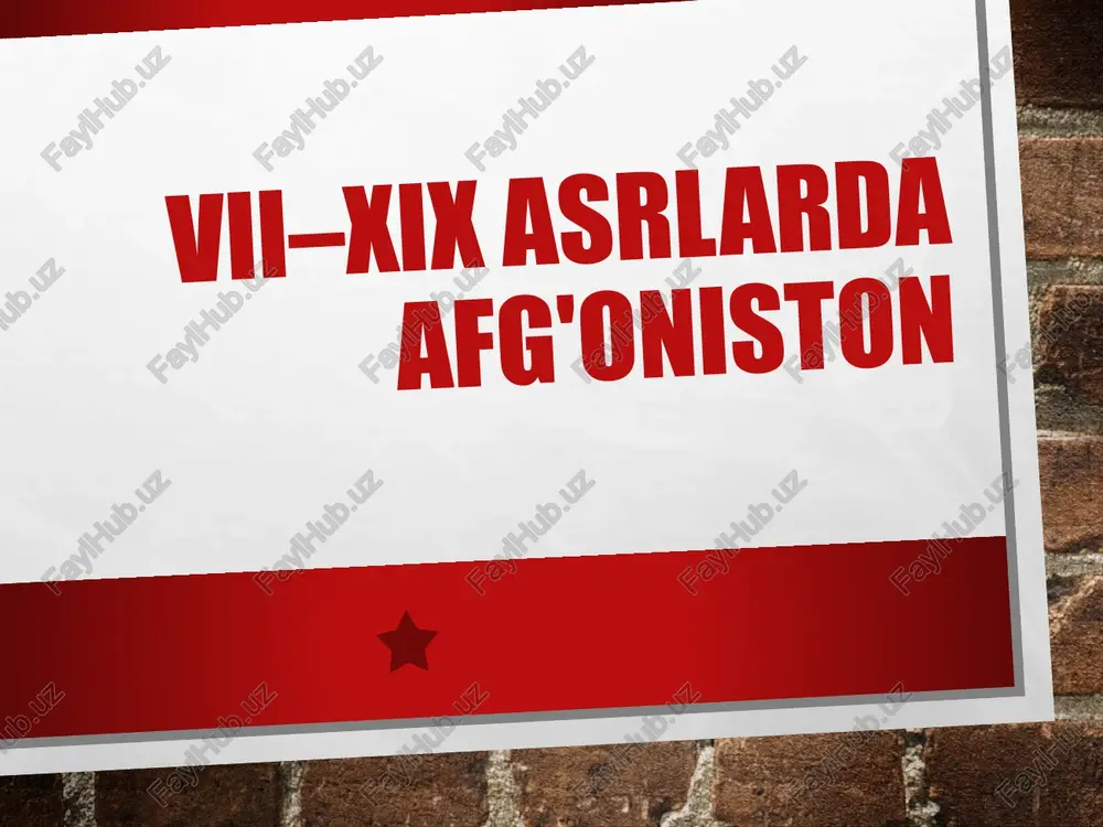 vii–xix asrlarda afgʻoniston — PPTX