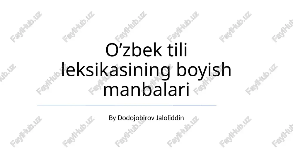 o’zbek tili leksikasining boyish manbalari — PPTX