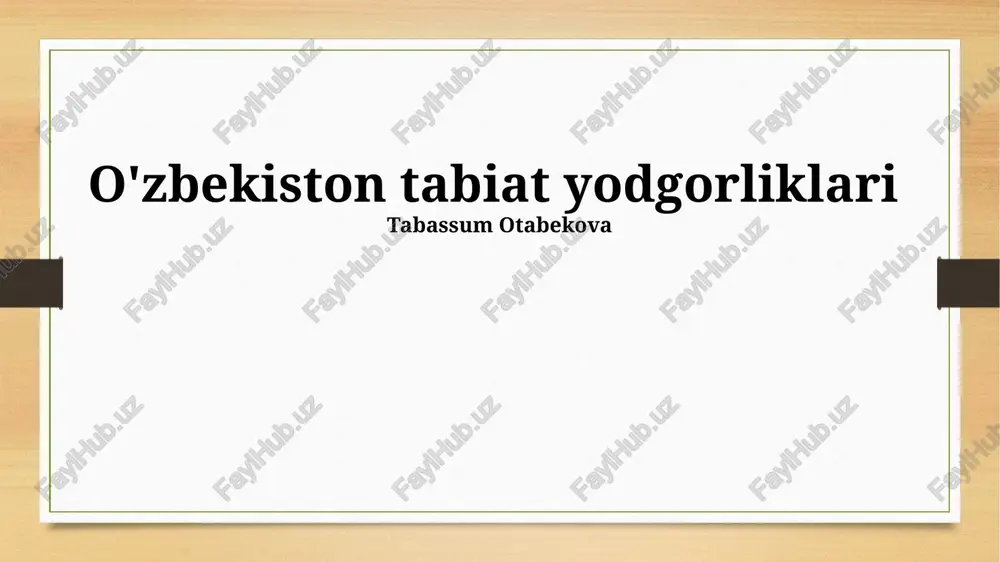 o'zbekiston tabiat yodgorliklari — PPTX