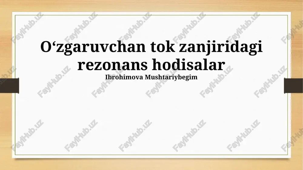rezonans zanjiridagi rezonans hodisalar — PPTX