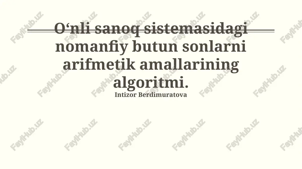 algoritmning nomanfiy butun sonlarni arifmetik amallarining algoritmi — PPTX
