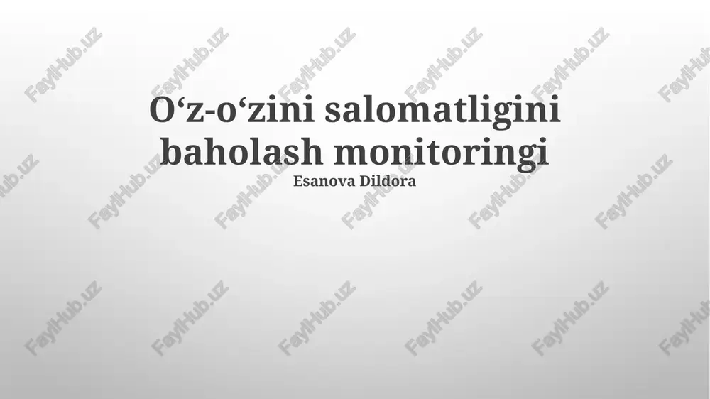 oʻz-oʻzini salomatligini baholash monitoringi — PPTX