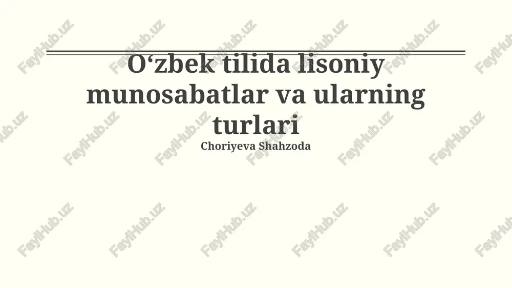oʻzbek tilida lisoniy munosabatlar va ularning turlari — PPTX