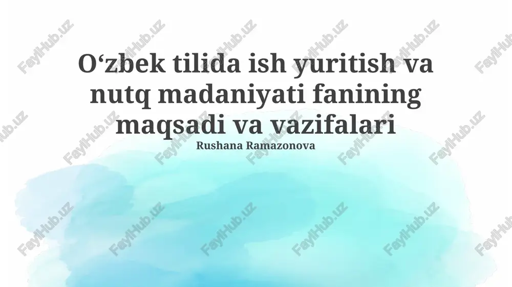 ofis ish va nutq madaniyati fanining vazifalari — PPTX