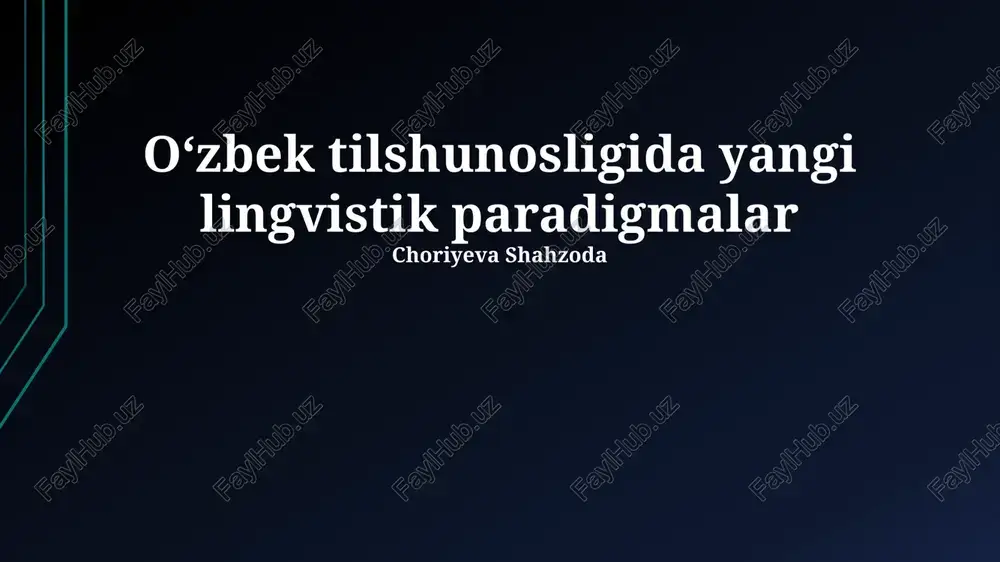 oʻzbek tilshunosligida yangi lingvistik paradigmalar — PPTX