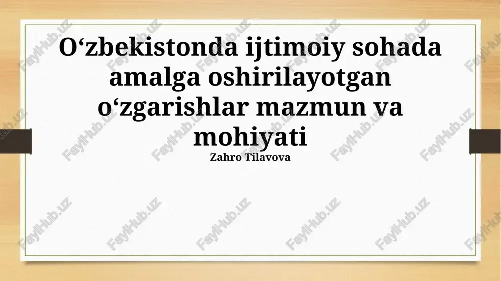 oʻzbekistondagi ijtimoiy oʻzgarishlarning mohiyati — PPTX