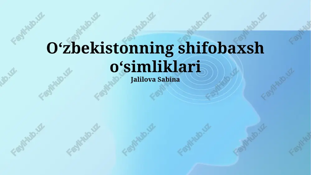 oʻzbekistonning shifobaxsh oʻsimliklari — PPTX