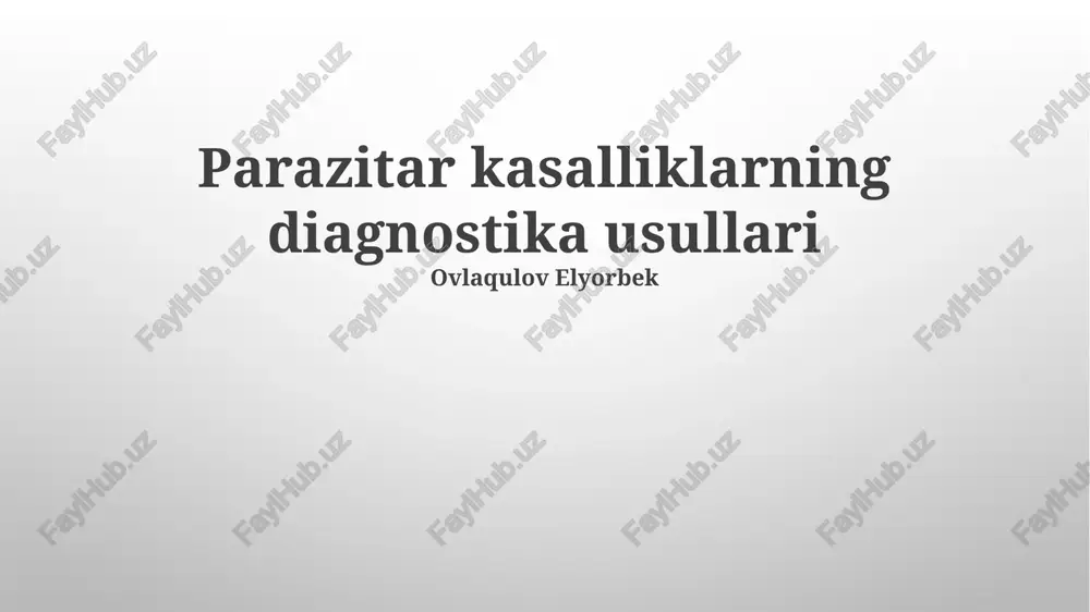 parazitar kasalliklarning diagnostika usullari — PPTX