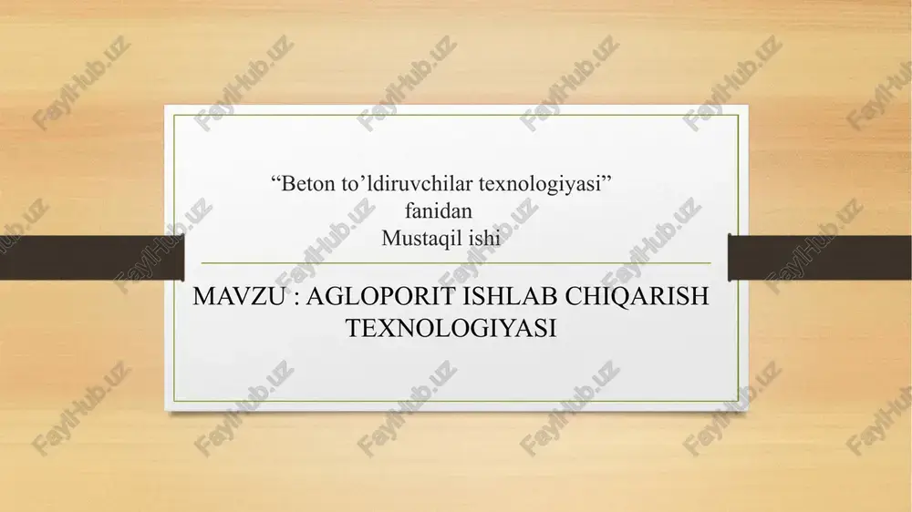 agloporit ishlab chiqarish texnologiyasi — PPTX