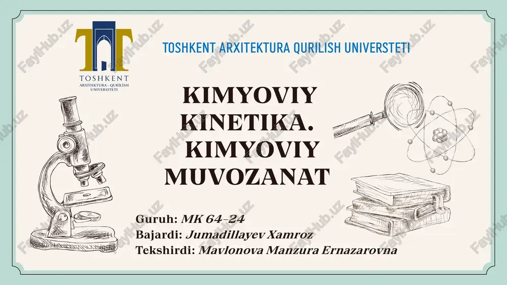 kimyoviy kinetika va kimyoviy muvozanat — PPTX