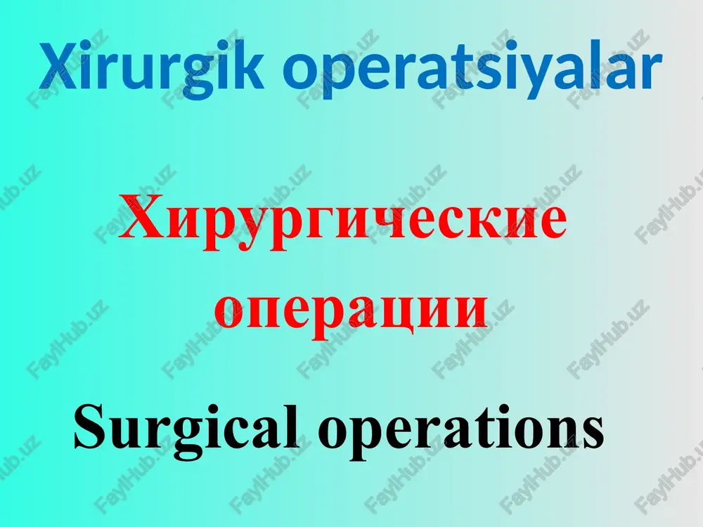 xirurgik operatsiyalar — PPTX