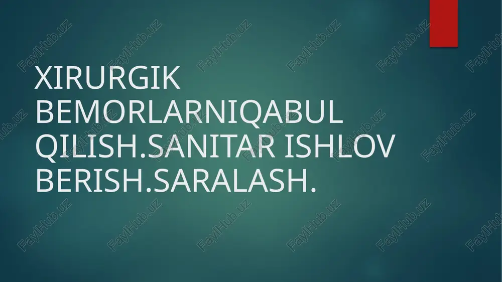 xirurgik bemorlarni qabul qilish — PPTX