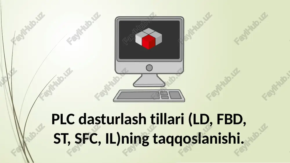 plc dasturlash tillari (ld, fbd, st, sfc, il)ning taqqoslanishi — PPTX