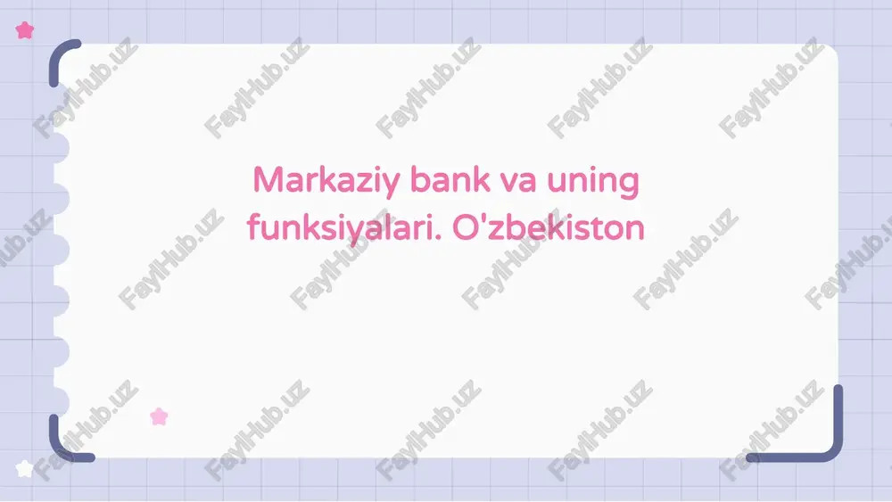 o'zbekiston markaziy banki to'g'risida ma'lumot — PPTX