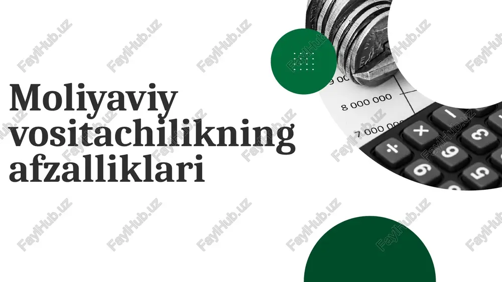 moliyaviy vositachilikning afzalliklari — PPTX