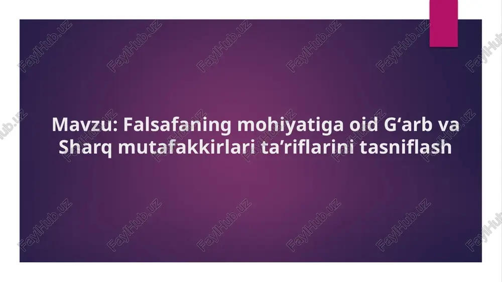 falsafaning mohiyatiga oid gʻarb va sharq mutafakkirlari ta’riflarini tasniflash — PPTX