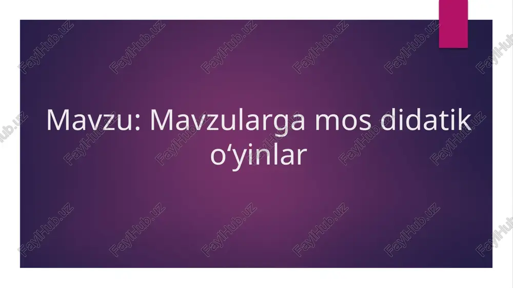 mavzularga mos didatik oʻyinlar — PPTX