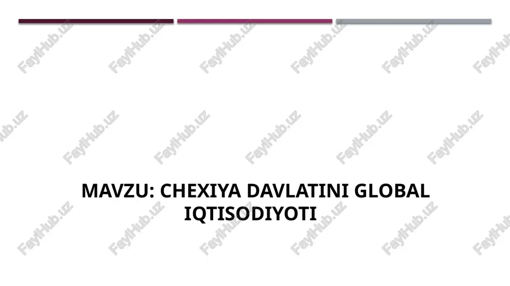chexiya davlatini global iqtisodiyoti — PPTX