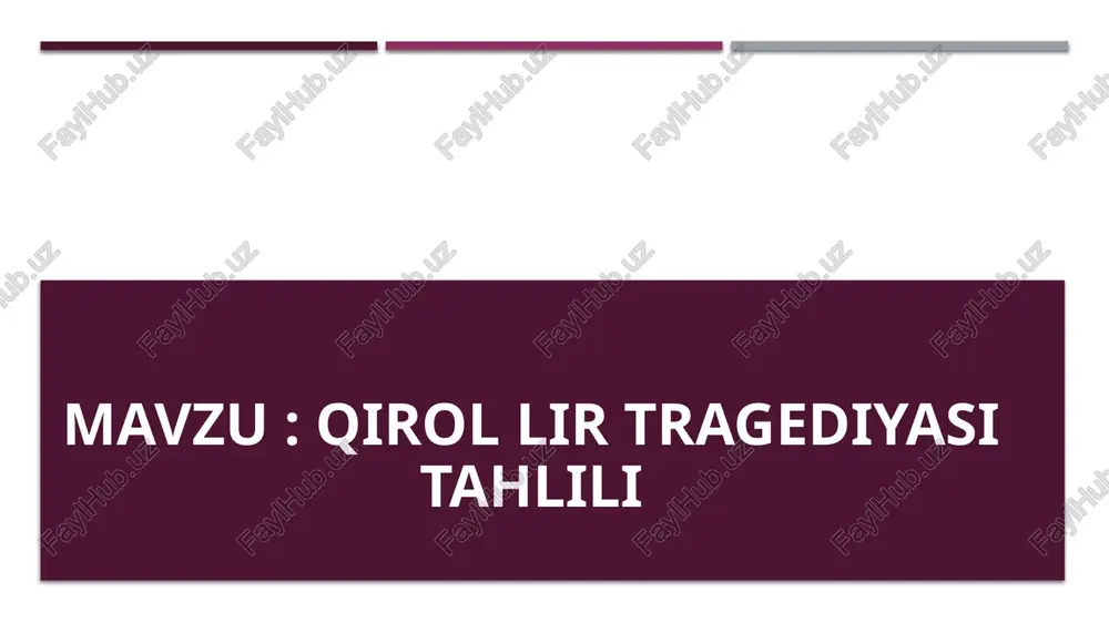 qirol lir tragediyasi tahlili — PPTX