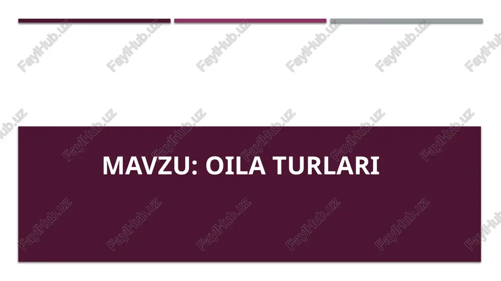 oila turlari — PPTX