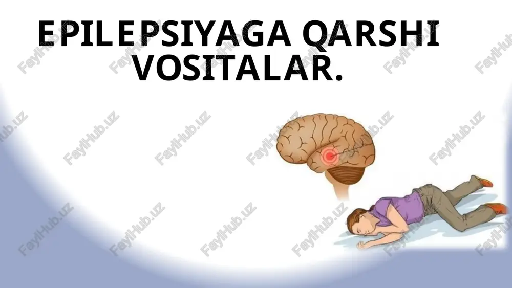 epilepsiyaga qarshi vositalar — PPTX