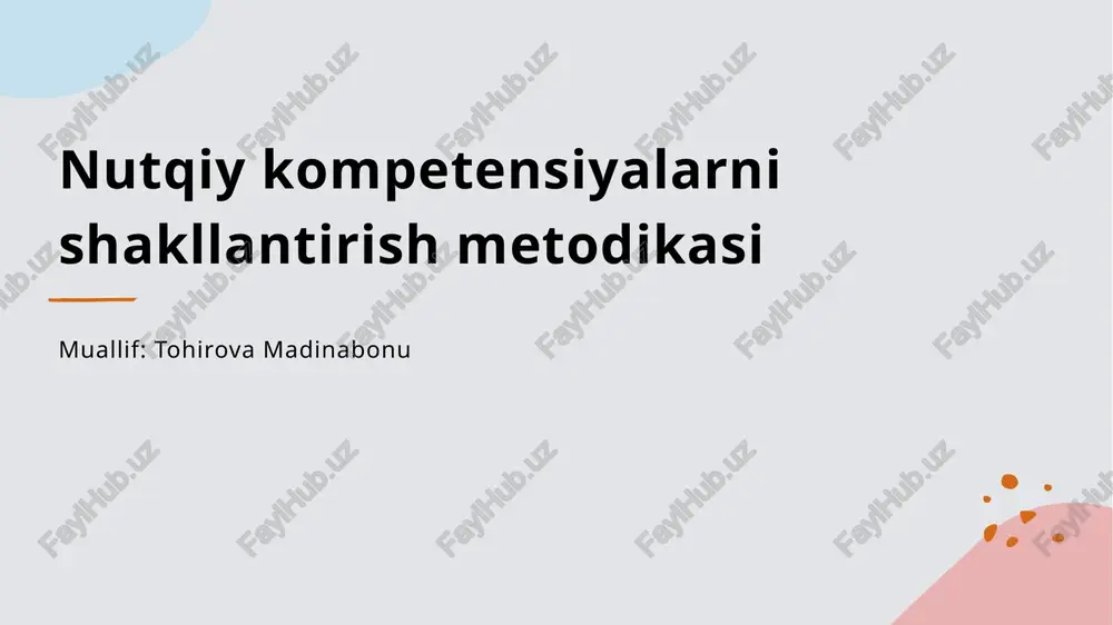 nutqiy kompetensiyalarni shakllantirish metodikasi — PPTX
