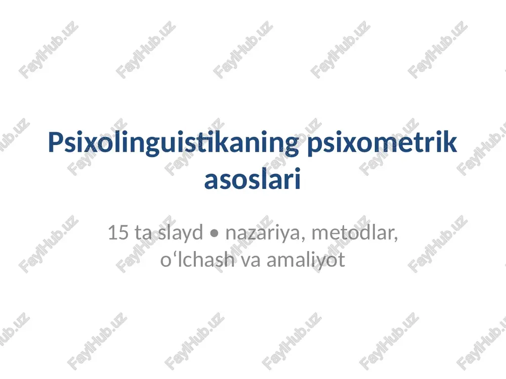 psixolinguistikaning psixometrik asoslari — PPTX