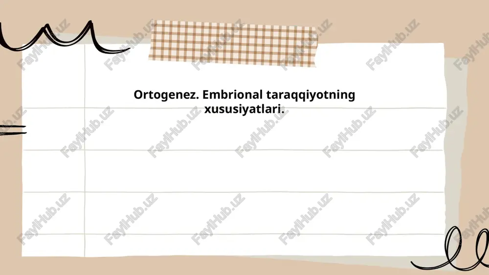 ortogenez. embirional taraqqiyotning xususiyatlari — PPTX
