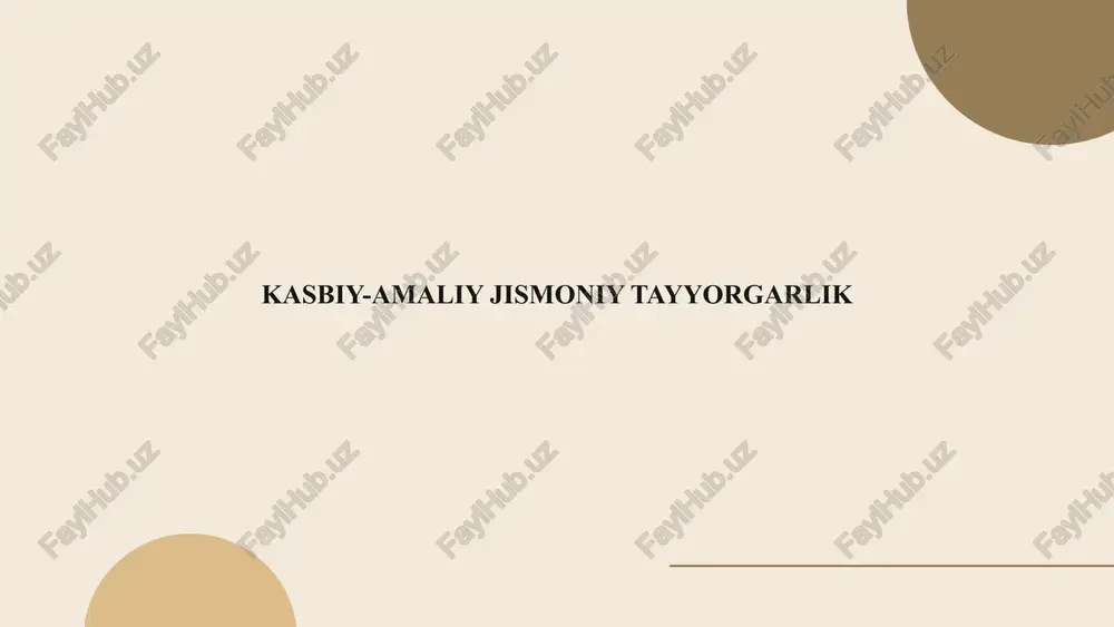 kasbiy-amaliy jismoniy tayyorgarlik — PPTX
