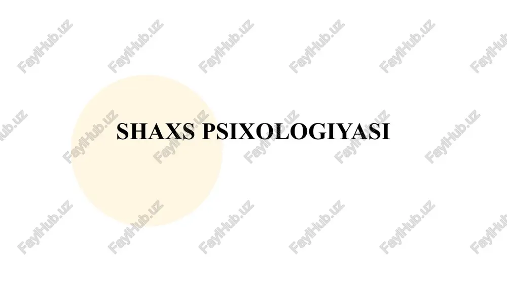 shaxs psixologiyasi — PPTX