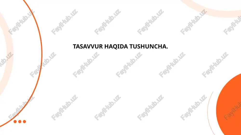 tasavvur haqida tushuncha — PPTX