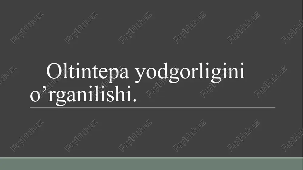 oltintepa yodgorligi — PPTX